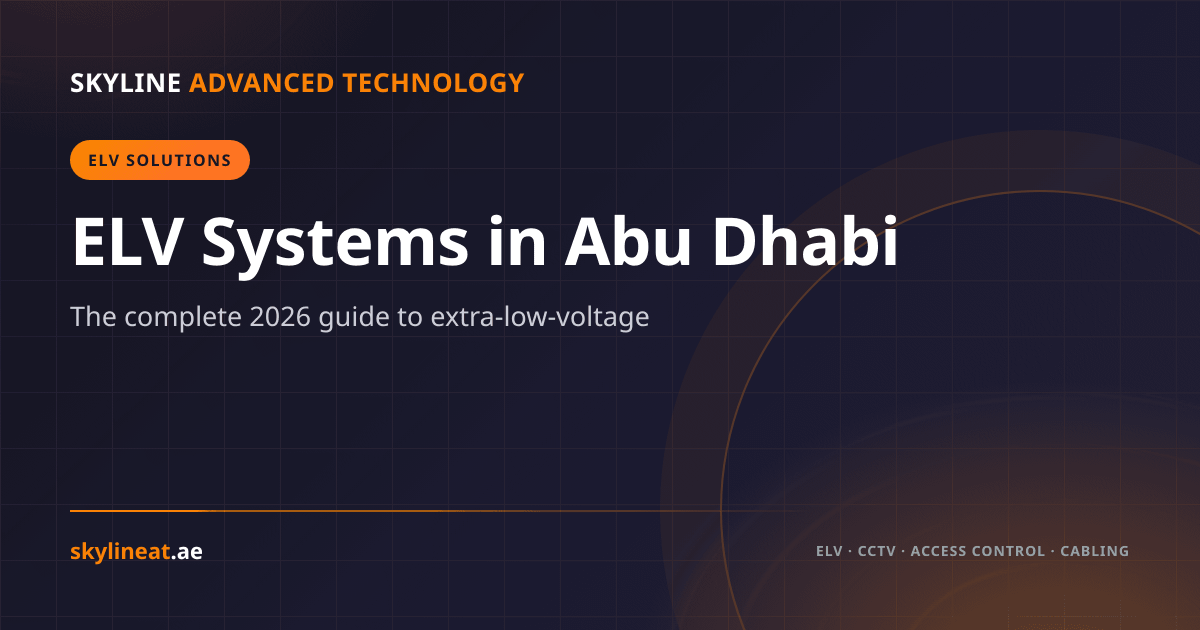 أنظمة التيار الخفيف (ELV) في أبوظبي: الدليل الشامل 2026