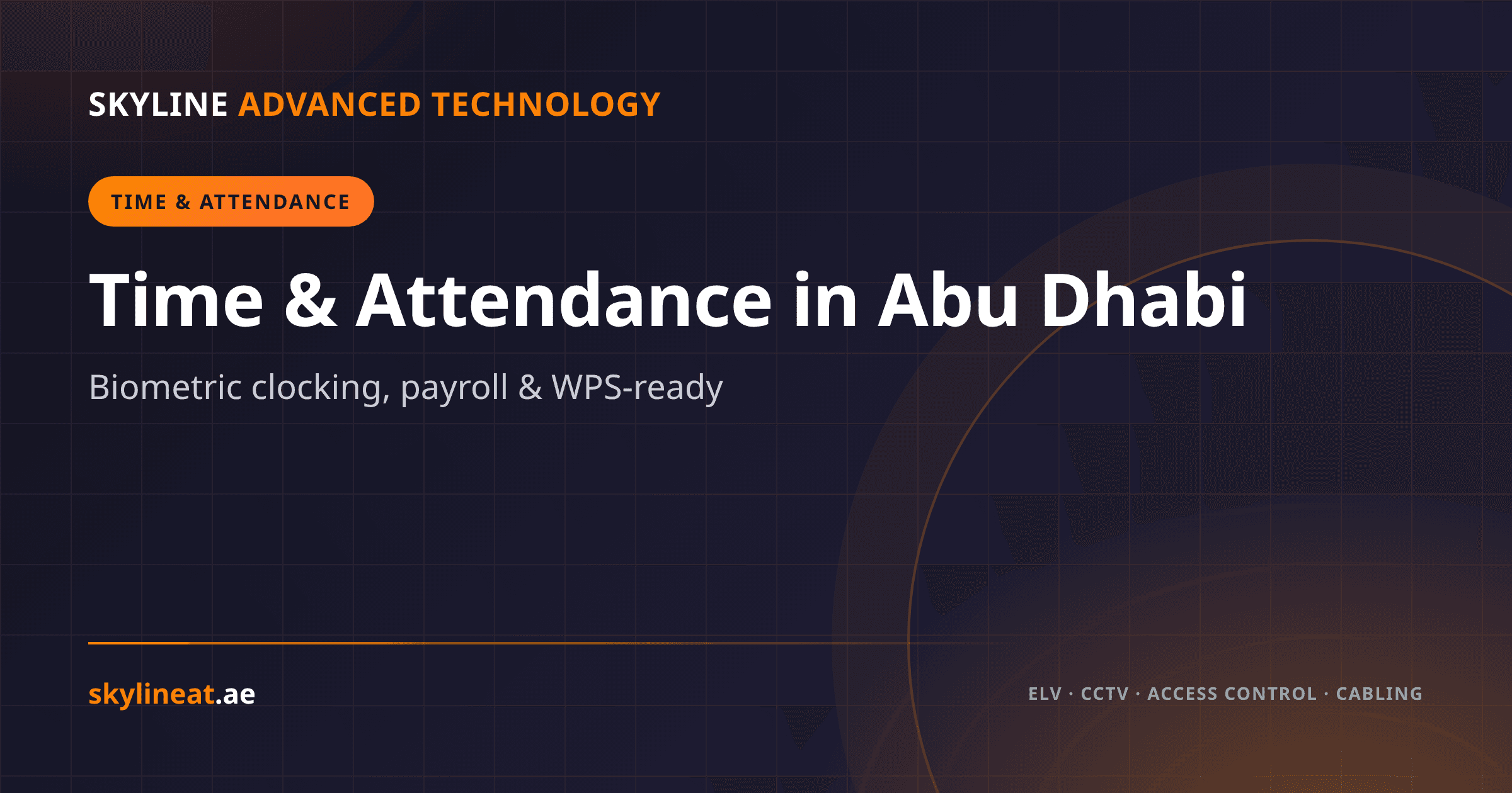 Time & Attendance Systems in Abu Dhabi: Biometrics & Payroll (2026)